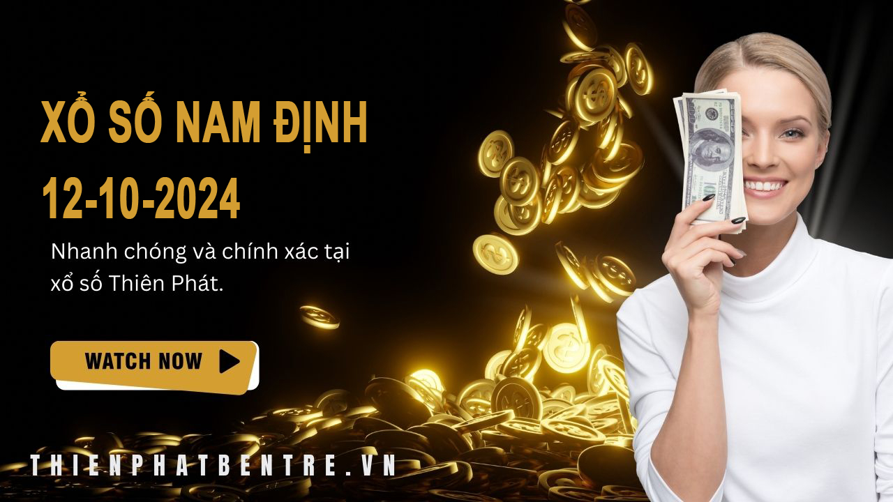 Kết quả xổ số Nam Định ngày 12 tháng 10 năm 2024