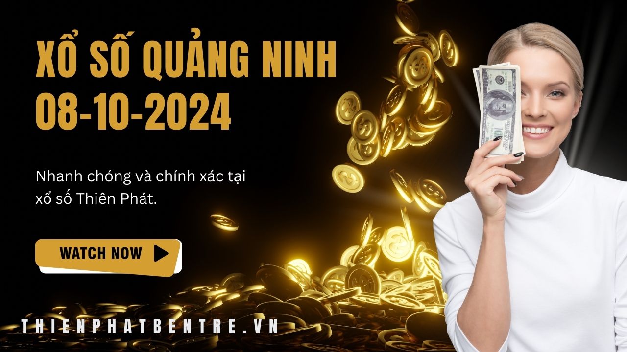 Xổ số Quảng Ninh ngày 08 tháng 10 năm 2024
