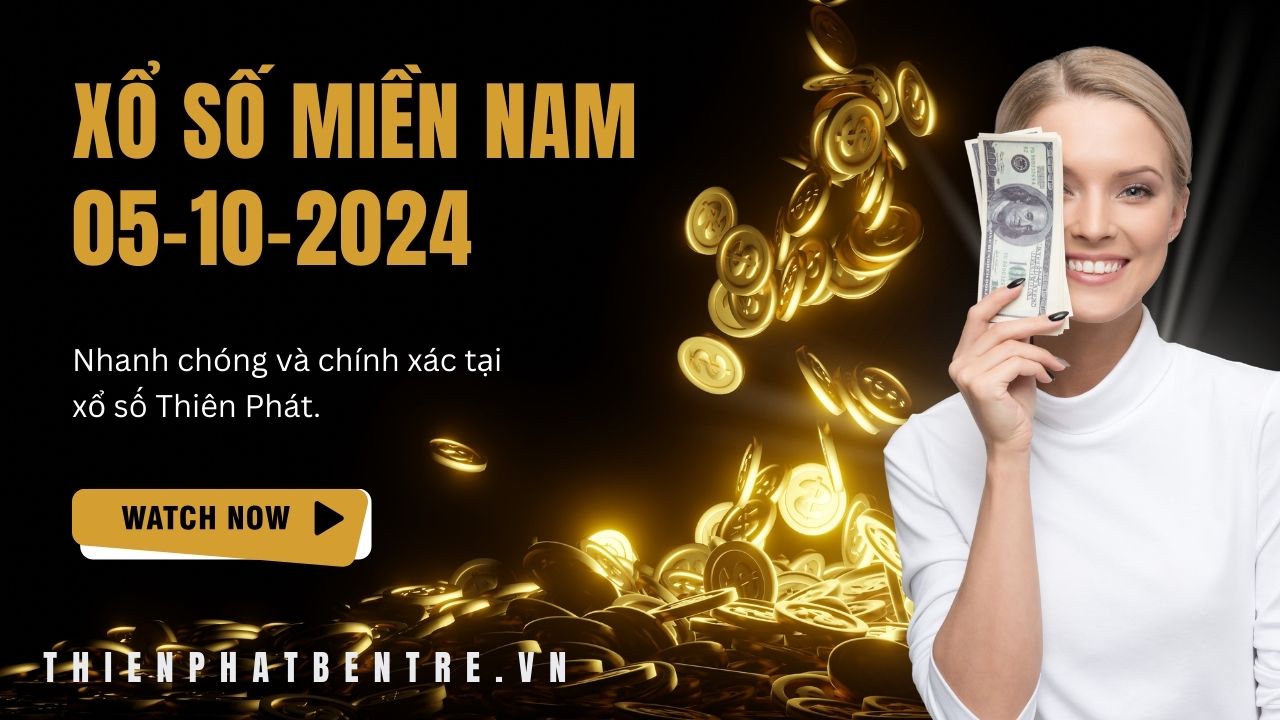 Kết quả xổ số miền nam ngày 05 tháng 10 năm 2024